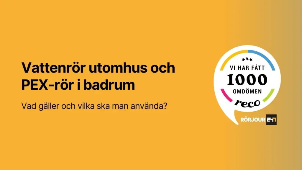Vattenror utomhus och PEX ror i badrum