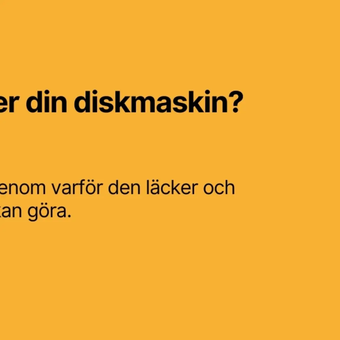 Lacker din diskmaskin