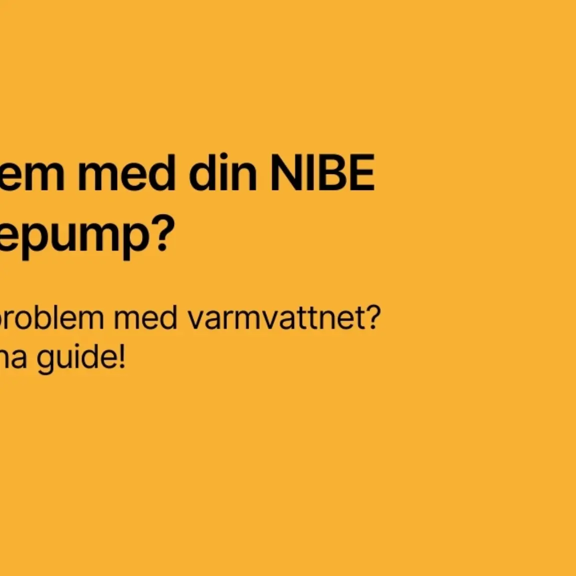 Problem med din NIBE varmepump