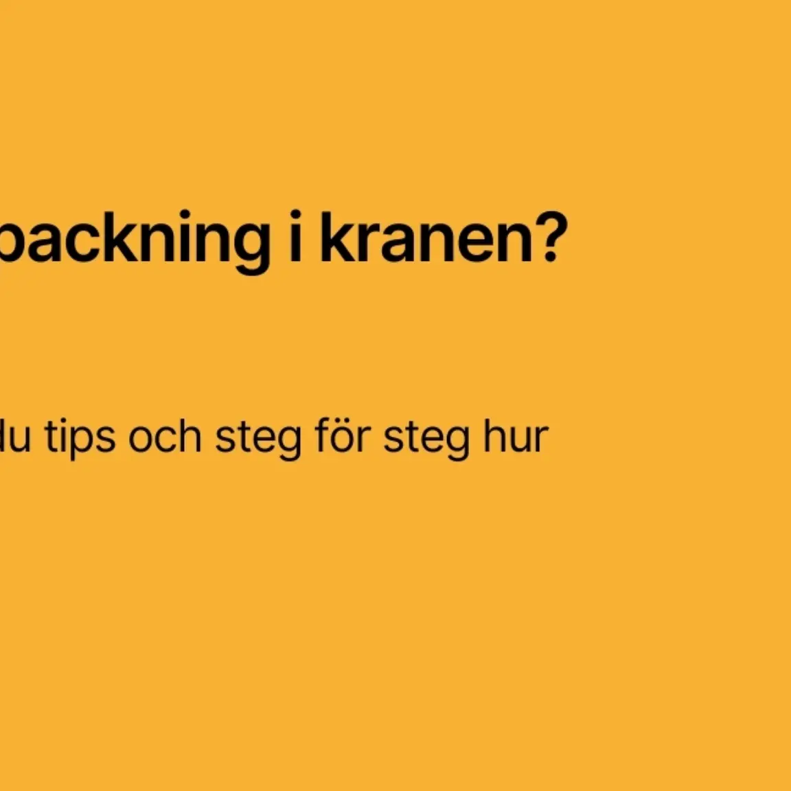 Byta packning i kranen