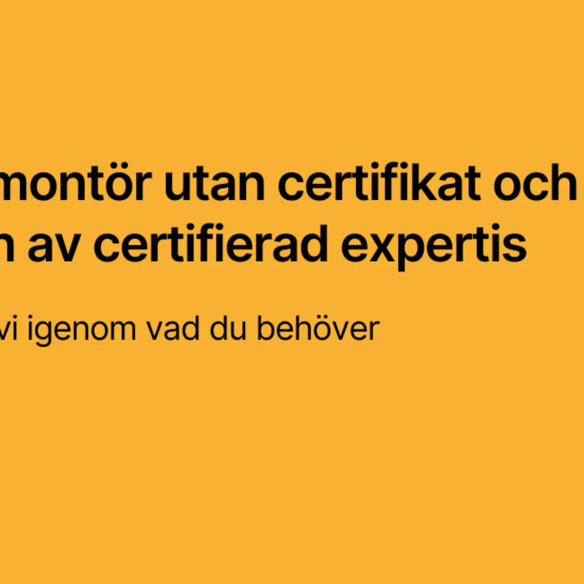 Vvs montor utan certifikat och vikten av certifierad expertis