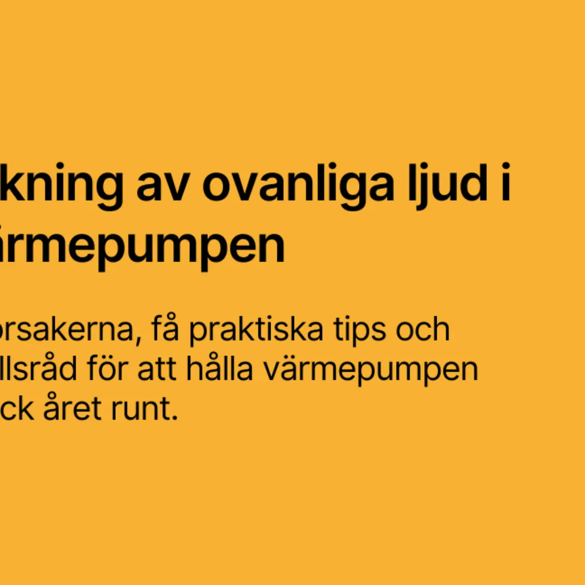 Felsokning av ovanliga ljud i luftvarmepumpen 1