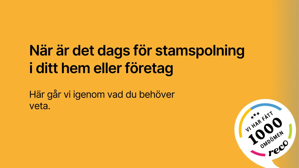 Nar ar det dags for stamspolning i ditt hem eller foretag