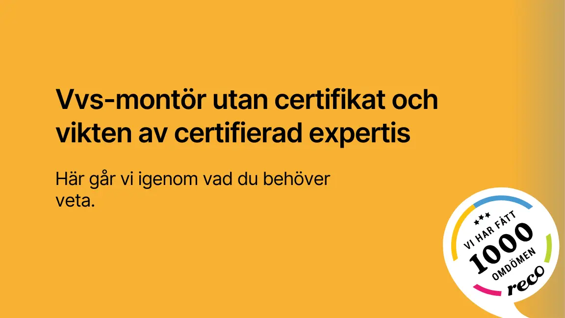 Vvs montor utan certifikat och vikten av certifierad expertis