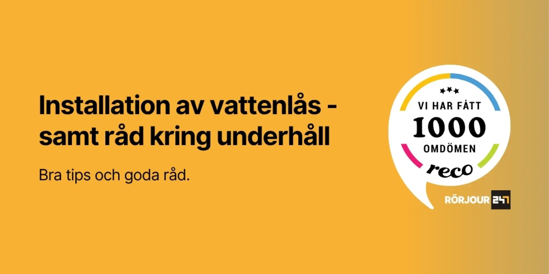 Installation av vattenlas samt rad kring underhall