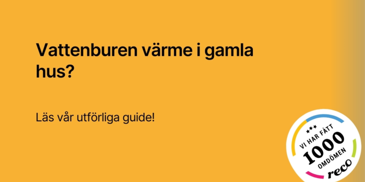 Vattenburen varme i gamla hus