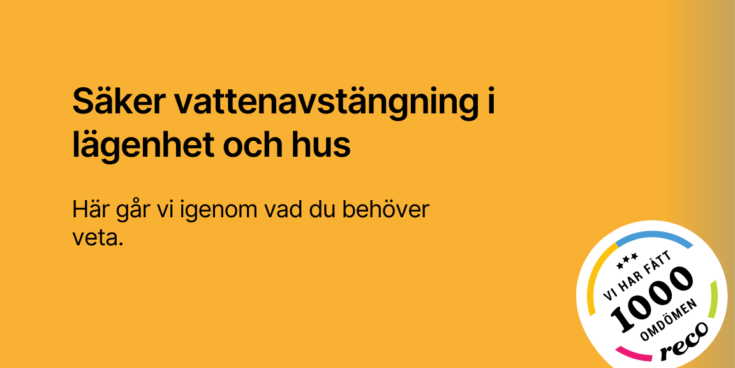 Saker vattenavstangning i lagenhet och hus